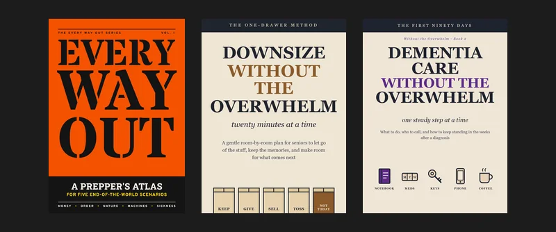 Three book covers: Every Way Out, Downsize Without the Overwhelm, Dementia Care Without the Overwhelm